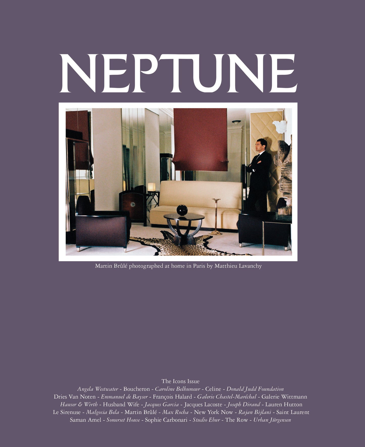 Neptune Papers Issue Ten - Cover One: Martin Brûlé's Paris home by Matthieu Lavanchy